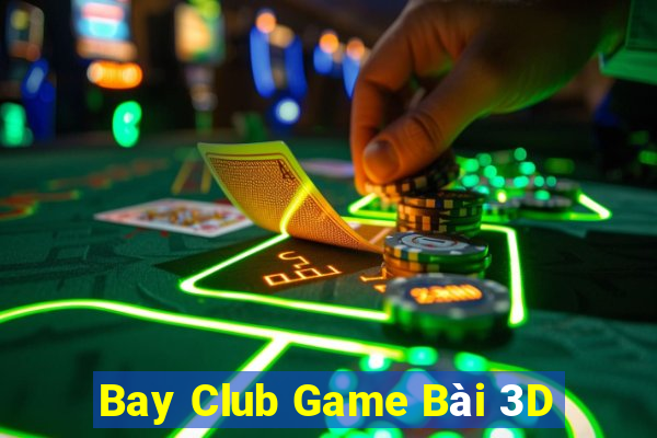 Bay Club Game Bài 3D