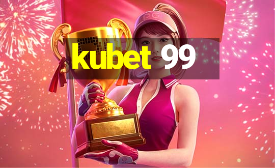 kubet 99