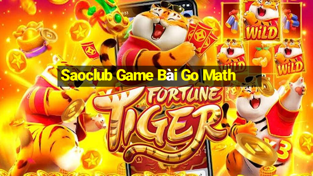 Saoclub Game Bài Go Math