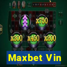 Maxbet Vin