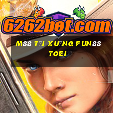 M88 Tải xuống Fun88 Toei