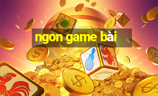 ngon game bài