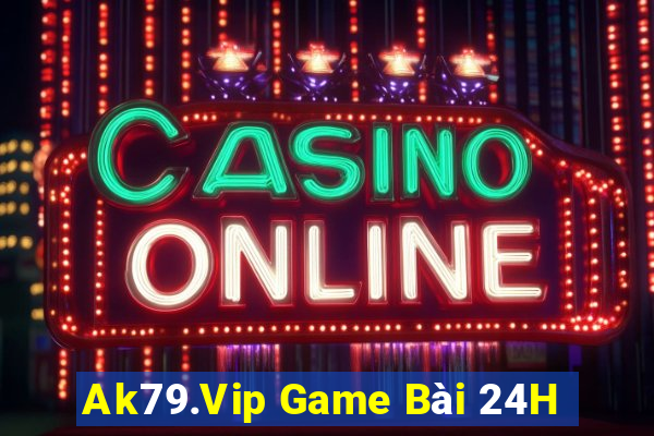 Ak79.Vip Game Bài 24H