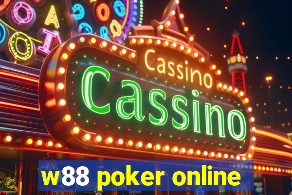 w88 poker online