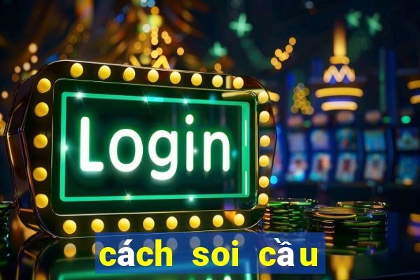 cách soi cầu đề miền bắc