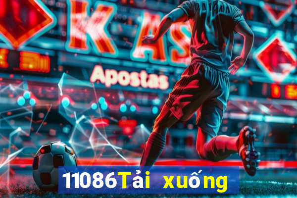 11086Tải xuống ứng dụng