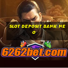 slot deposit bank neo