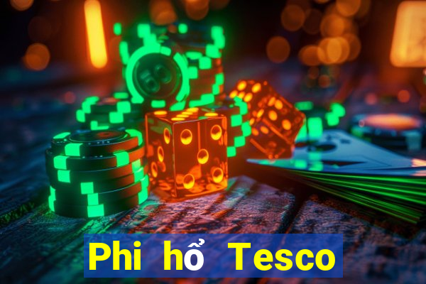 Phi hổ Tesco tìm kiếm xổ số