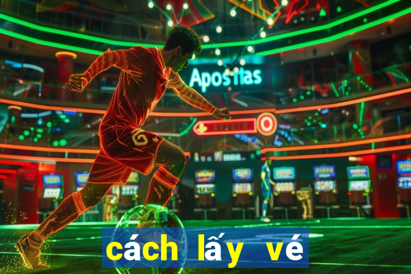 cách lấy vé số về bán