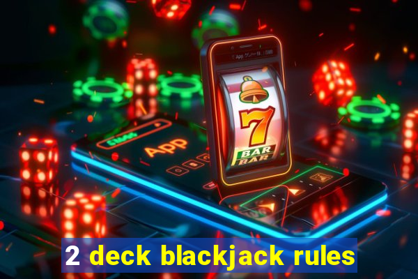 2 deck blackjack rules