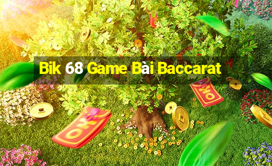 Bik 68 Game Bài Baccarat