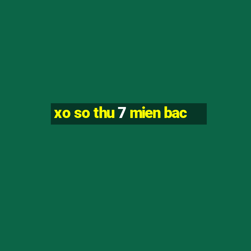 xo so thu 7 mien bac