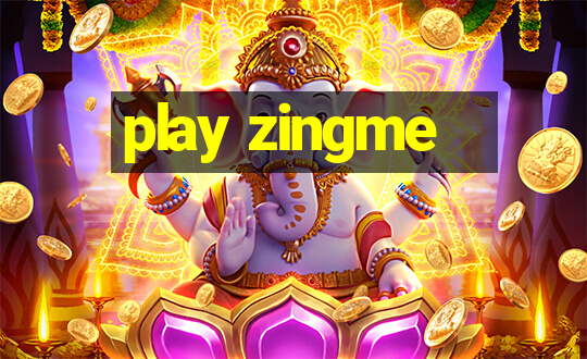 play zingme