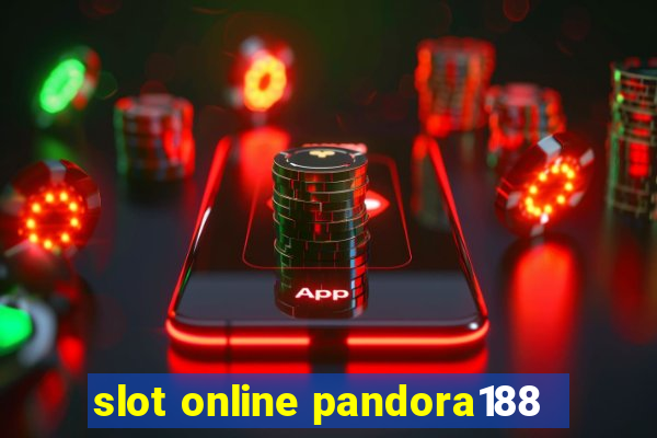 slot online pandora188