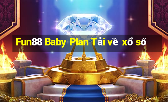 Fun88 Baby Plan Tải về xổ số