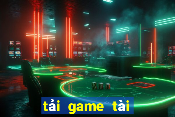 tải game tài xỉu đổi tiền that