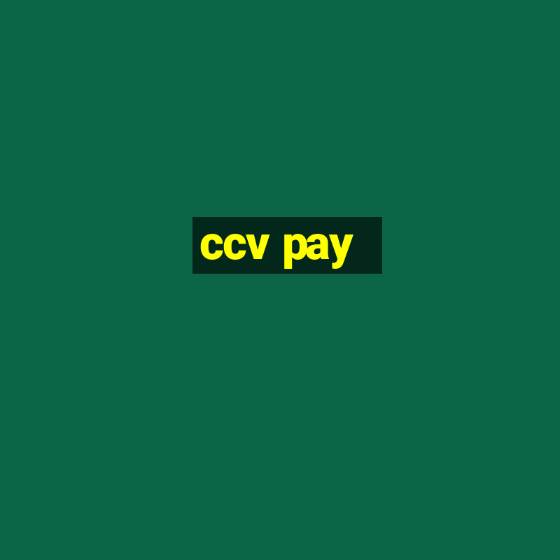 ccv pay