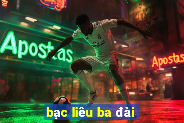 bạc liêu ba đài