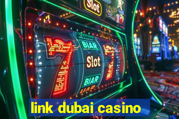 link dubai casino