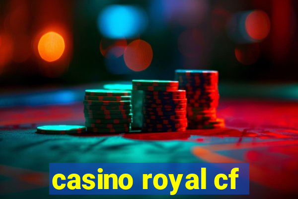 casino royal cf