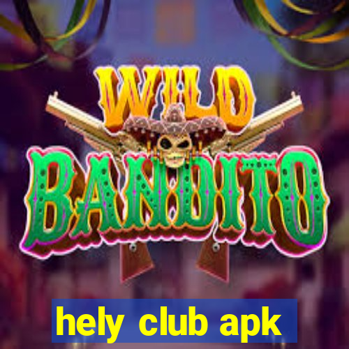 hely club apk