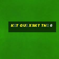 Kết quả XSKT Thứ 6