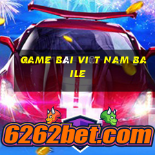 game bài Việt nam Baile