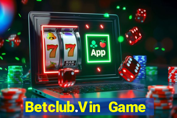 Betclub.Vin Game Bài 52Fun Đổi Thưởng