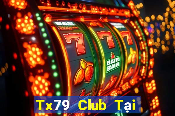 Tx79 Club Tại Game Bài Đổi Thưởng