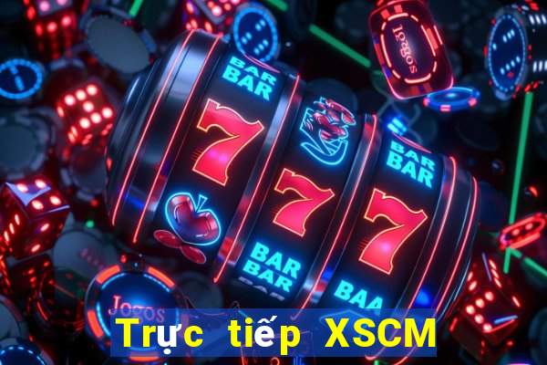 Trực tiếp XSCM ngày 2