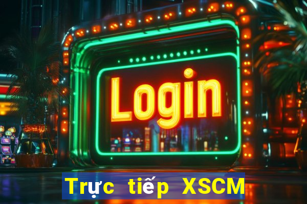 Trực tiếp XSCM ngày 2