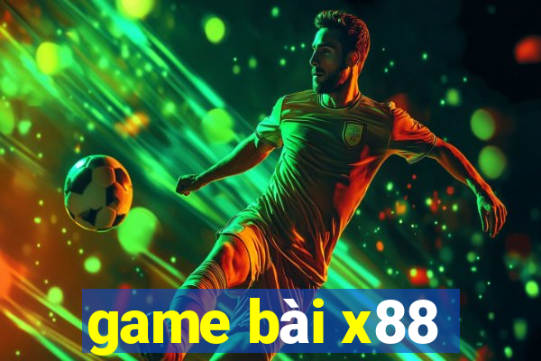 game bài x88