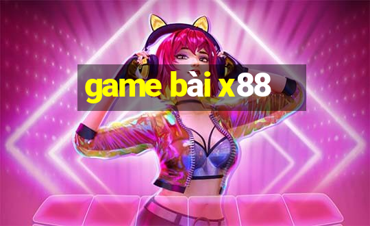 game bài x88