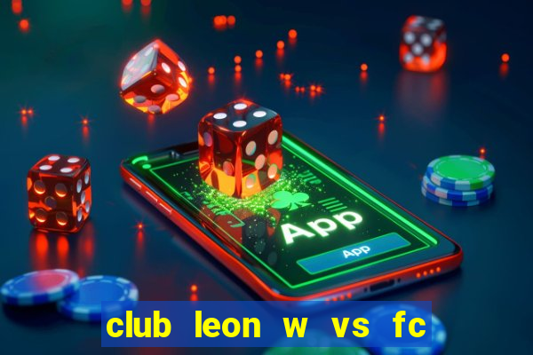 club leon w vs fc juarez w