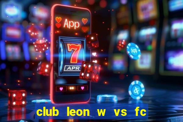 club leon w vs fc juarez w