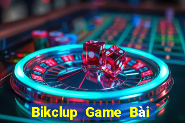 Bikclup Game Bài 6 Lá