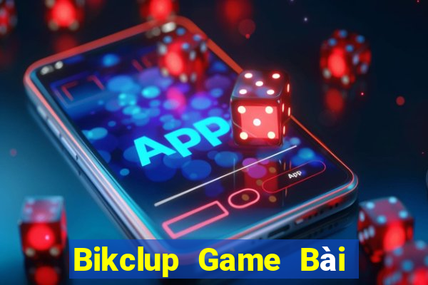 Bikclup Game Bài 6 Lá