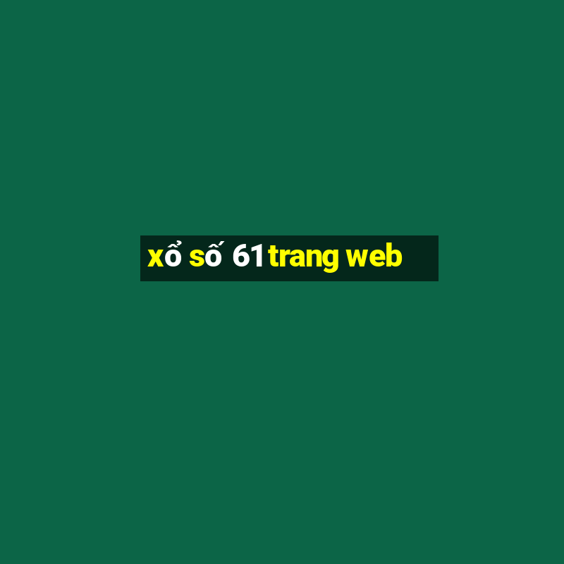 xổ số 61 trang web