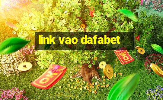 link vao dafabet