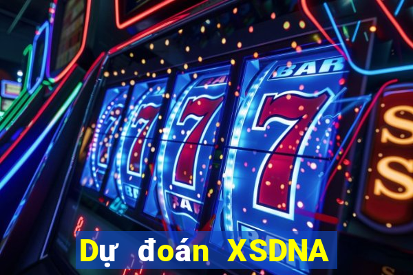 Dự đoán XSDNA ngày 17