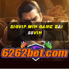 Bigvip.Win Game Bài 88Vin