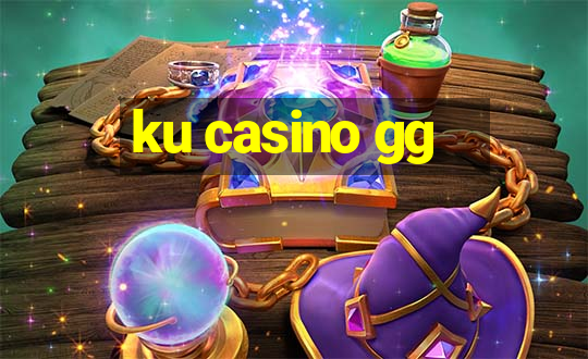 ku casino gg