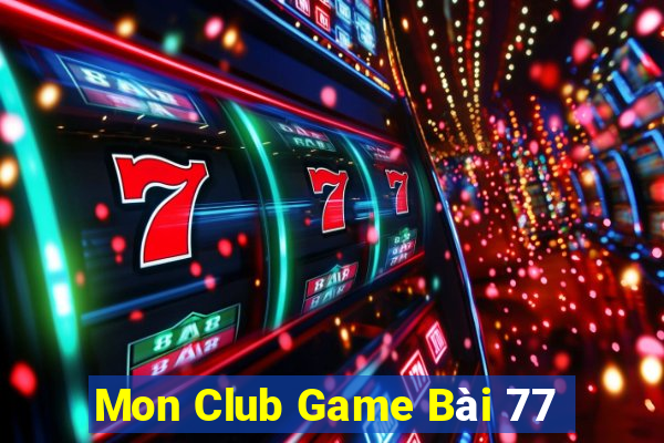 Mon Club Game Bài 77