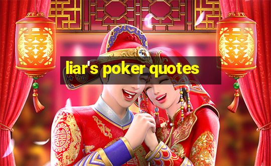 liar's poker quotes