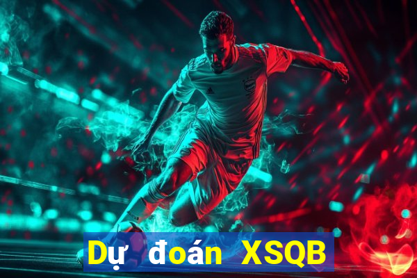 Dự đoán XSQB ngày 15