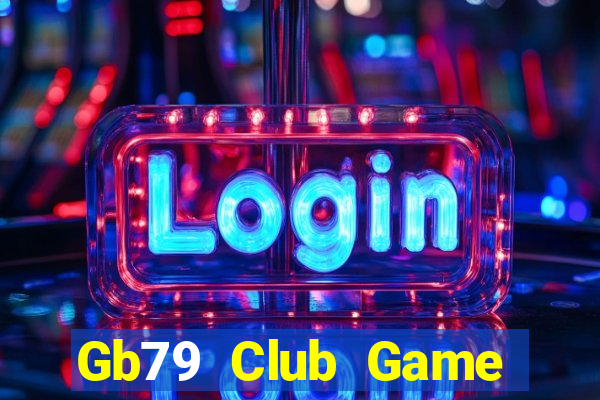 Gb79 Club Game Bài Casino