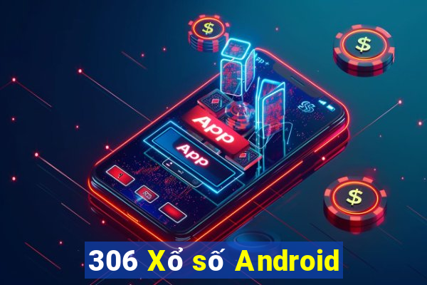 306 Xổ số Android