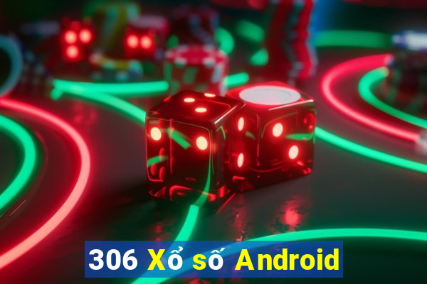 306 Xổ số Android