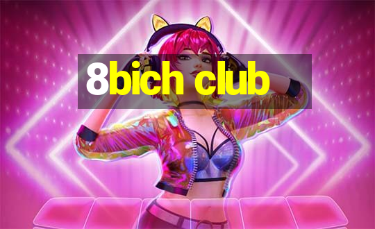 8bich club