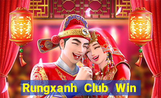 Rungxanh Club Win Game Bài